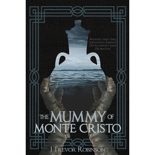 The Mummy of Monte Cristo
