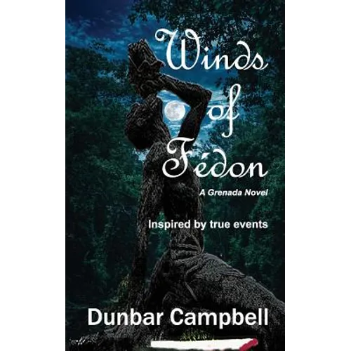 Winds of Fédon: A Grenada Novel