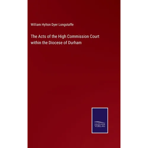 The Acts of the High Commission Court within the Diocese of Durham