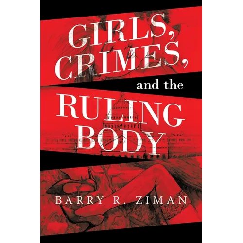 Girls, Crimes, and the Ruling Body
