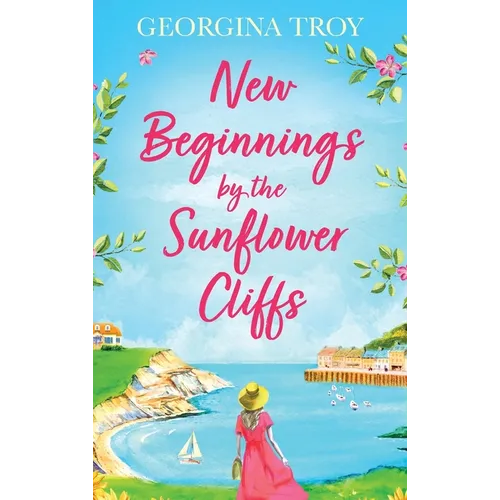 New Beginnings by the Sunflower Cliffs