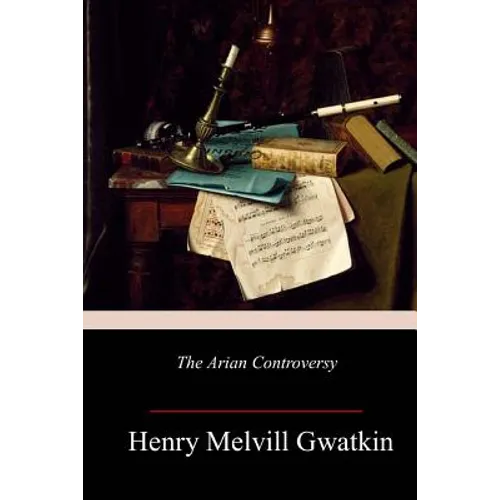 The Arian Controversy