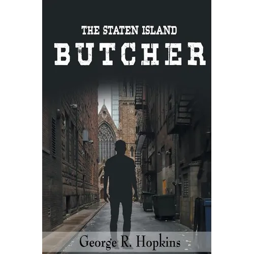 The Staten Island Butcher: suspense/thriller/mystery