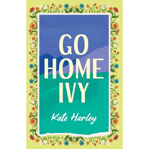 Go Home, Ivy