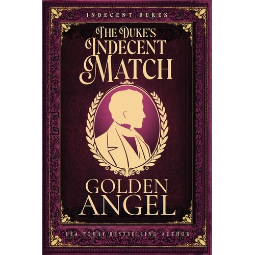 The Duke's Indecent Match