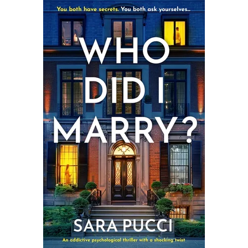Who Did I Marry?: An Addictive Psychological Thriller with a Shocking Twist
