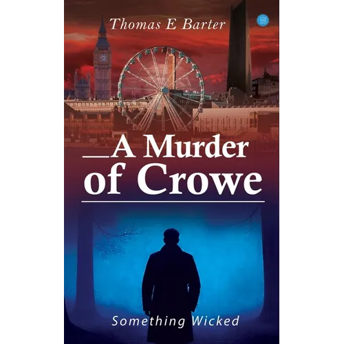 A Murder of Crowe: Something Wicked