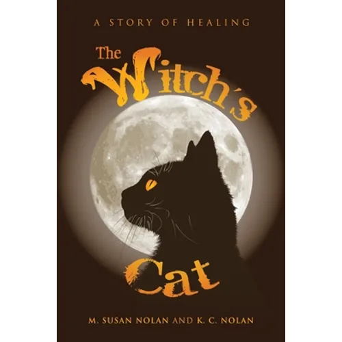 The Witch's Cat: A Story of Healing