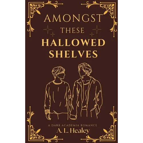 Amongst These Hallowed Shelves