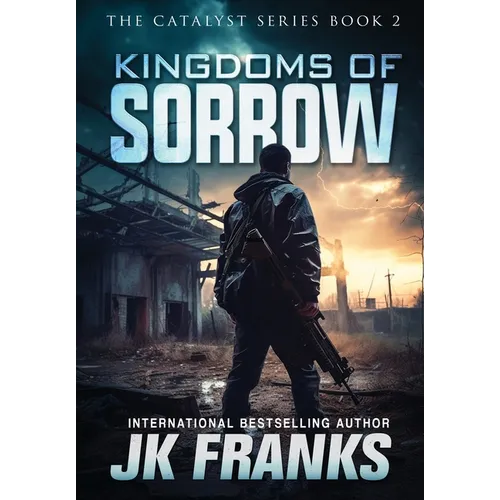 Kingdoms of Sorrow: Catalyst Book 2