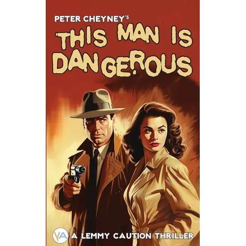 This Man is Dangerous