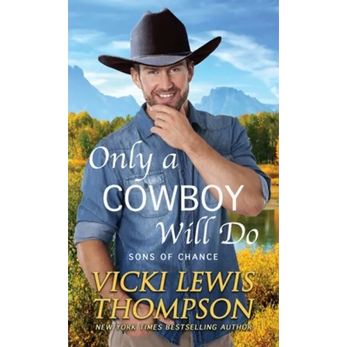 Only a Cowboy Will Do