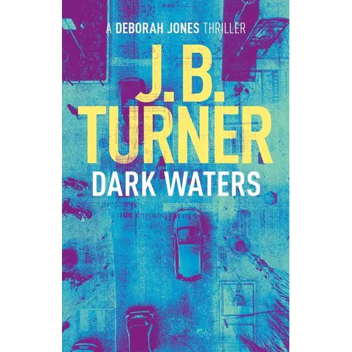 Dark Waters: A Deborah Jones Crime Thriller