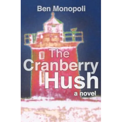 The Cranberry Hush