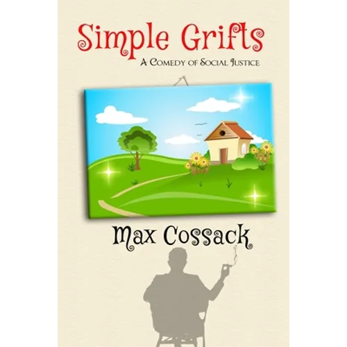 Simple Grifts: A Comedy of Social Justice