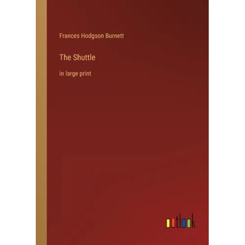 The Shuttle: in large print