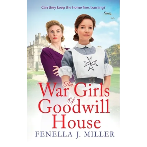 The War Girls of Goodwill House