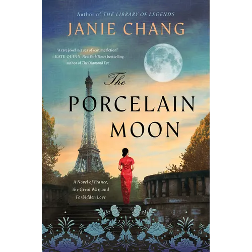 The Porcelain Moon: A Novel of France, the Great War, and Forbidden Love