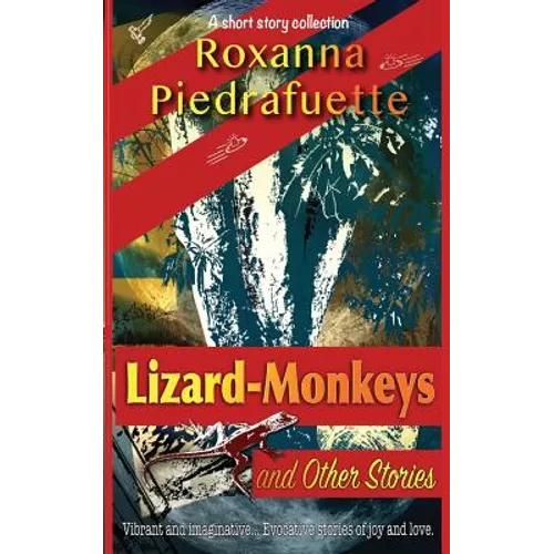 Lizard-Monkeys and Other Stories