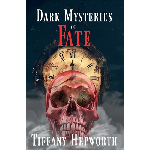 Dark Mysteries of Fate