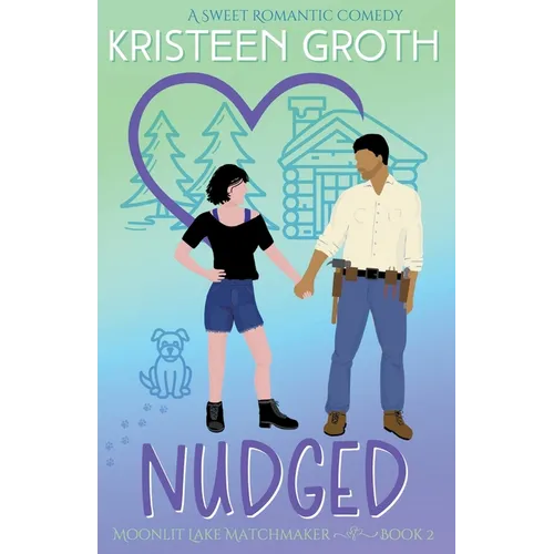 Nudged: A Sweet Brother's Best Friend Romantic Comedy