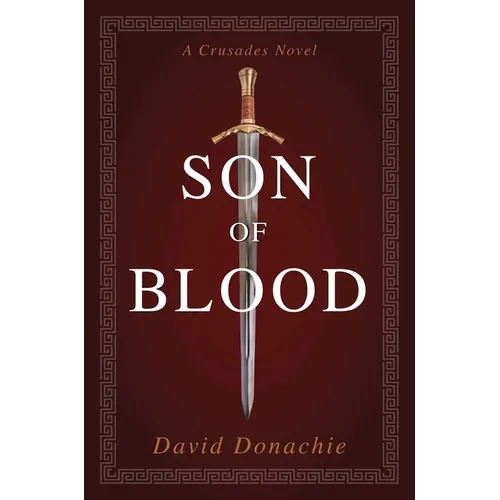 Son of Blood: A Crusades Novel