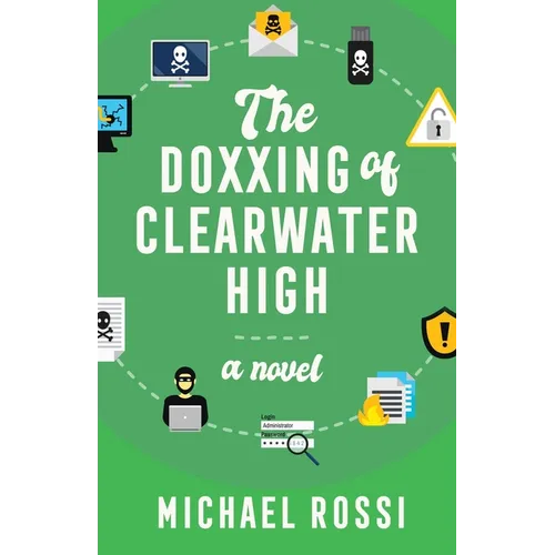 The Doxxing of Clearwater High
