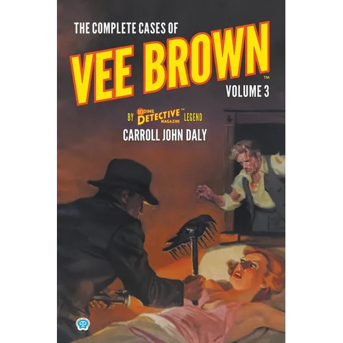 The Complete Cases of Vee Brown, Volume 3