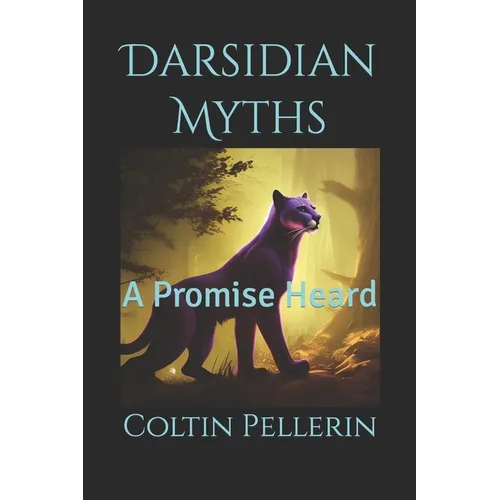 Darsidian Myths: A Promise Heard