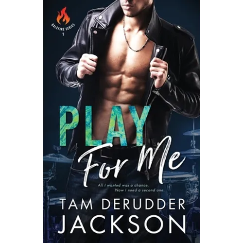 Play For Me: The Balefire Series Book One