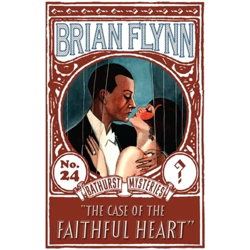 The Case of the Faithful Heart: An Anthony Bathurst Mystery
