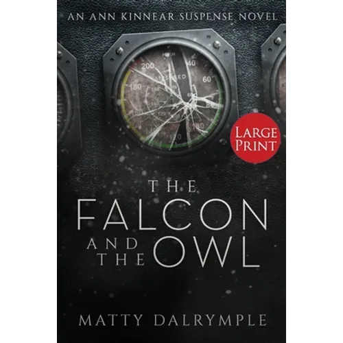 The Falcon and the Owl: An Ann Kinnear Suspense Novel - Large Print Edition