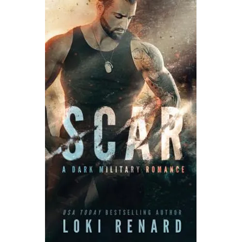 Scar: A Dark Military Romance