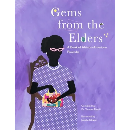 Gems from the Elders: A Book of African-American Proverbs