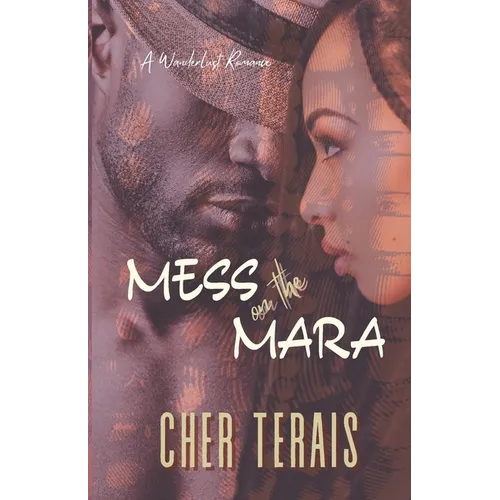 Mess on the Mara: A Friends-to-Lovers Romance