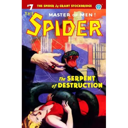 The Spider #7: The Serpent of Destruction