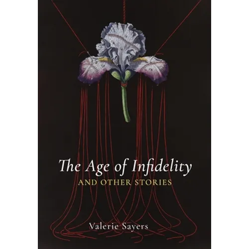 Age of Infidelity and Other Stories