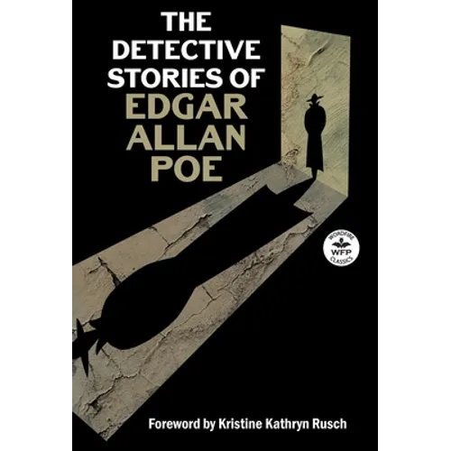 The Detective Stories of Edgar Allan Poe