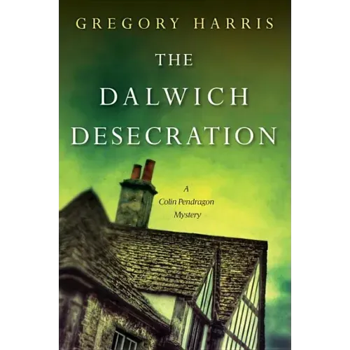 The Dalwich Desecration