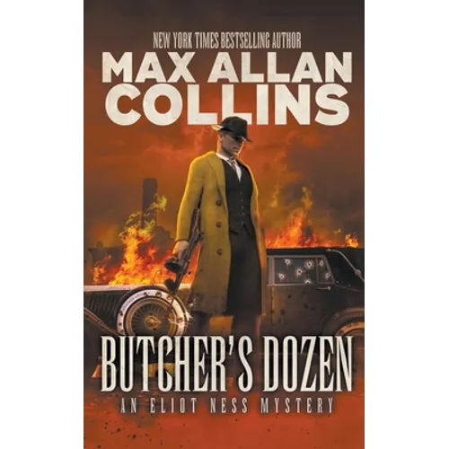 Butcher's Dozen: An Eliot Ness Mystery