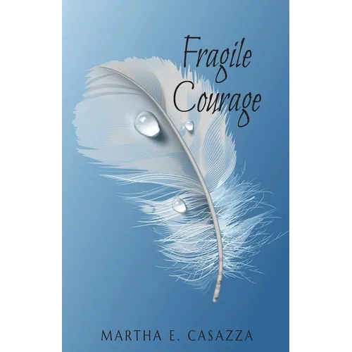 Fragile Courage