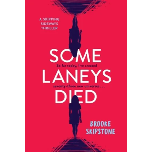 Some Laneys Died: A Skipping Sideways Thriller