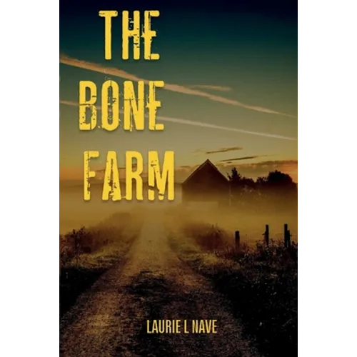 The Bone Farm