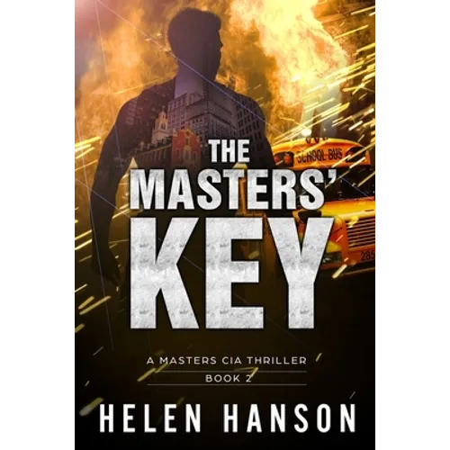 The Masters' Key: A Masters CIA Thriller - Book 2
