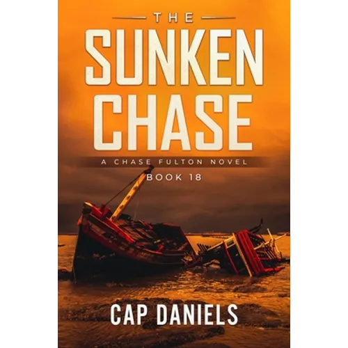 The Sunken Chase: A Chase Fulton Novel