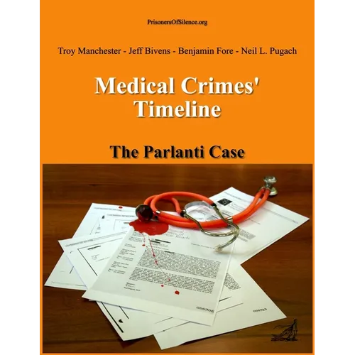 Medical Crimes' Timeline - The Parlanti Case