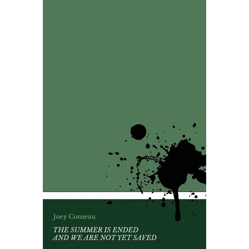 The Summer is Ended and we are not yet Saved