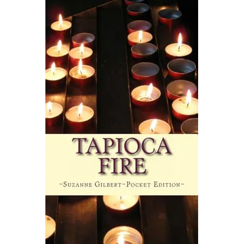 Tapioca Fire