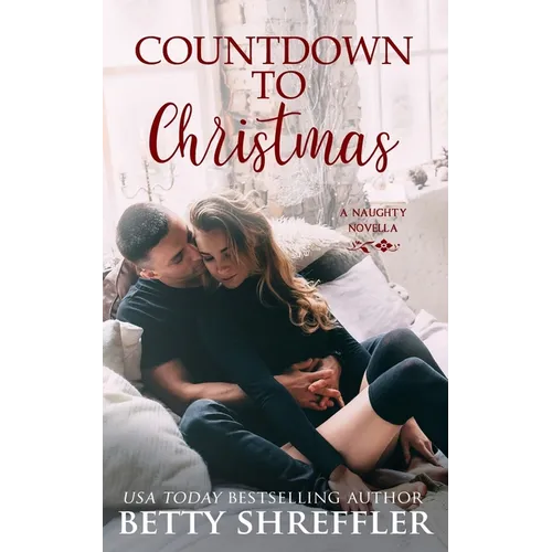 Countdown to Christmas: (A Christmas Romance Novella)