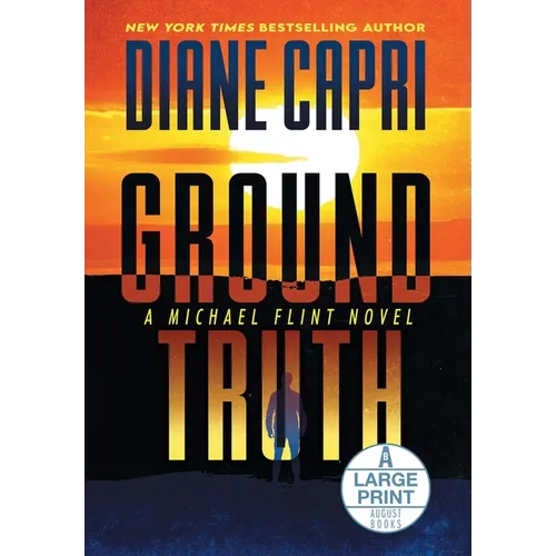 Ground Truth Large Print Hardcover Edition: A Michael Flint Novel